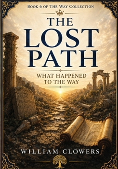 Paperback The Way: What Happened to The Way Book