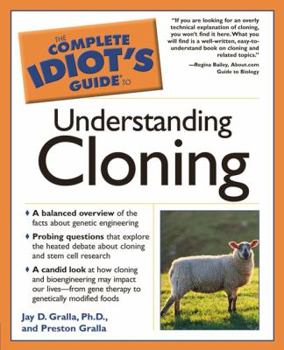 Paperback The Complete Idiot's Guide to Understanding Cloning Book