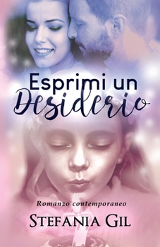 Paperback Esprimi un desiderio: Romanzo [Italian] Book