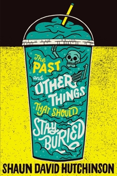 Paperback The Past and Other Things That Should Stay Buried Book
