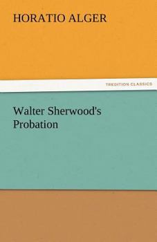 Walter Sherwood's Probation