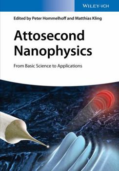 Hardcover Attosecond Nanophysics: From Basic Science to Applications Book