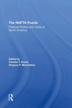 Paperback The NAFTA Puzzle: Political Parties and Trade in North America Book