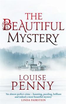 Paperback The Beautiful Mystery: Number 8 in series (Chief Inspector Gamache) Book