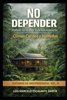 Paperback No Depender: Climas cálidos- húmedos [Spanish] Book