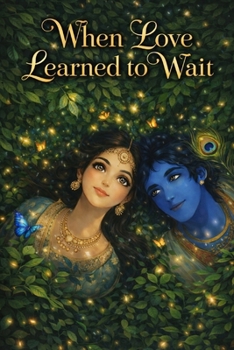 When Love Learned to Wait