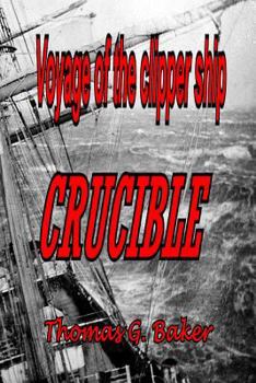Paperback Voyage of the Clipper Ship Crucible Book