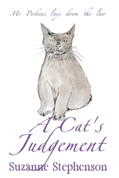 Paperback A Cat's Judgement: Mr Perkins lays down the law Book