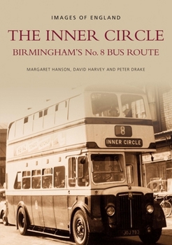 Paperback The Inner Circle: Birmingham's No. 8 Bus Route Book