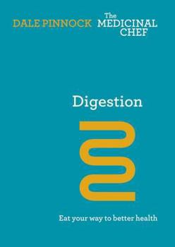 Hardcover Digestion: Eat Your Way to Better Health (The Medicinal Chef) Book