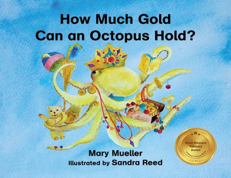 Paperback How Much Gold Can an Octopus Hold? Book