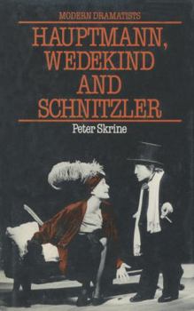 Paperback Hauptmann, Wedekind and Schnitzler (Modern Dramatists) Book