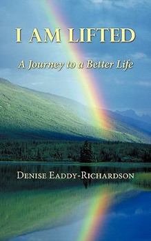 Paperback I am Lifted: A Journey to a Better Life Book