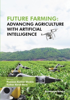 Paperback Future Farming: Advancing Agriculture with Artificial Intelligence Book