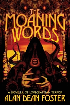 Paperback The Moaning Words: A Novella of Lovecraftian Terror Book