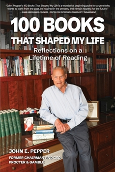 Paperback 100 Books That Shaped my Life: Reflections on a Lifetime of Reading Book
