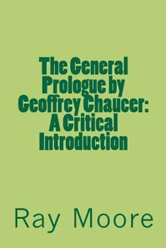 Paperback The General Prologue by Geoffrey Chaucer: A Critical Introduction Book