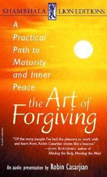 Audio Cassette The Art of Forgiving: A Practical Path to Maturity and Inner Peace Book