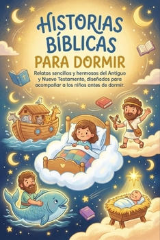 Historias Bíblicas para Dormir (Spanish Edition)