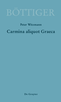 Hardcover Carmina aliquot Graeca [German] Book