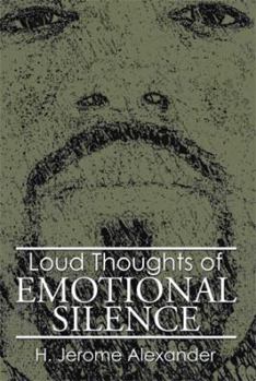 Paperback Loud Thoughts of Emotional Silence Book