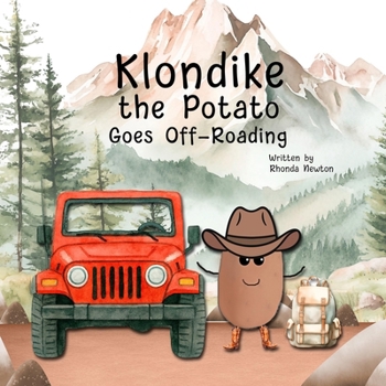 Klondike the Potato Goes Off-Roading