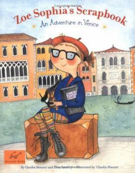 Paperback Zoe Sophia's Scrapbook: An Adventure in Venice Book