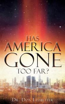 Paperback Has America Gone Too Far? Book