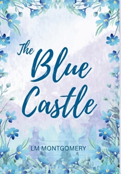 Hardcover The Blue Castle Book