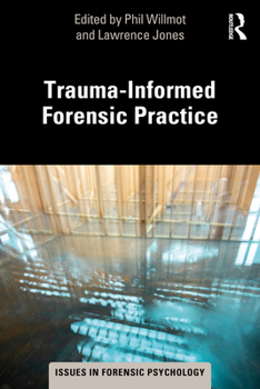 Paperback Trauma-Informed Forensic Practice Book