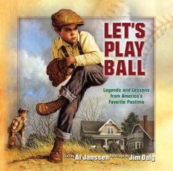 Hardcover Let's Play Ball: Legends and Lessons from America's Favorite Pastime Book