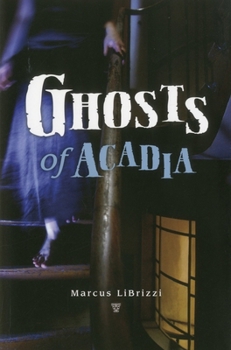 Paperback Ghosts of Acadia Book
