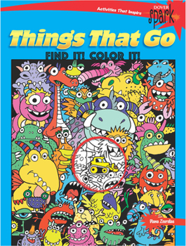 Paperback Spark Things That Go Find It! Color It! Book