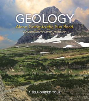 Spiral-bound Geology Along Going-To-The-Sun Road Book