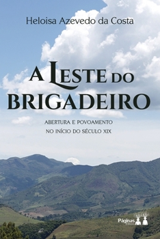 Paperback A Leste Do Brigadeiro [Portuguese] Book