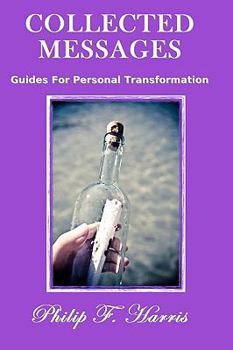 Paperback Collected Messages: Guides For Personal Transformation Book
