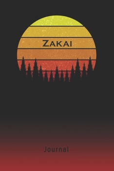 Journal: Zakai Personalized First Name Personal Writing Diary | Letter Z Classic Retro Vintage Sunset Cover | Daily Diaries for Journalists & Writers | Note Taking | Write about your Life & Interests
