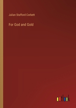 Paperback For God and Gold Book