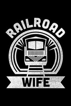 Railroad Wife: Lined A5 Notebook for Train Drivers