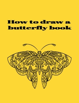 Paperback How to draw a butterfly book
