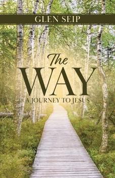 Paperback The Way: A Journey to Jesus Book