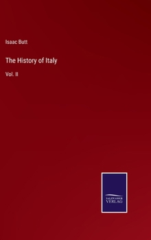 Hardcover The History of Italy: Vol. II Book