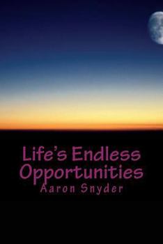Paperback Life's Endless Opportunities: An autobiography by Aaron Snyder Book