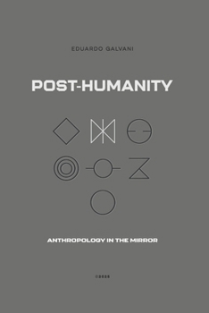 Paperback Post-Humanity: Anthropology in the Mirror Book