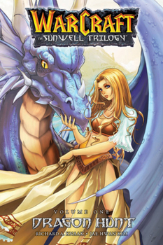 Dragon Hunt (WarCraft: The Sunwell Triology, #1) - Book #1 of the WarCraft: The Sunwell Trilogy