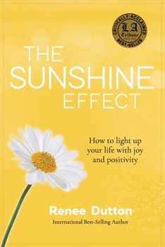 Paperback The Sunshine Effect: How to Light Up Your Life With Joy and Positivity Book