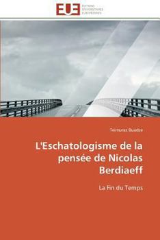 Paperback L'Eschatologisme de la Pensée de Nicolas Berdiaeff [French] Book
