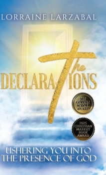 Hardcover The Declarations: Ushering You Into the Presence of God Book