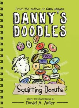 Paperback Danny's Doodles: The Squirting Donuts Book