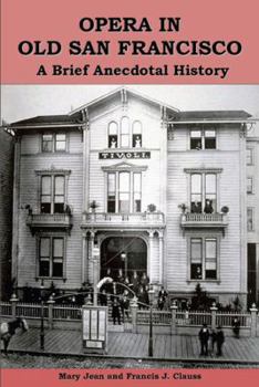 Paperback Opera in Old San Francisco: A Brief Anecdotal History Book